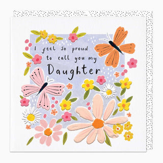 Proud To Call You My Daughter Card